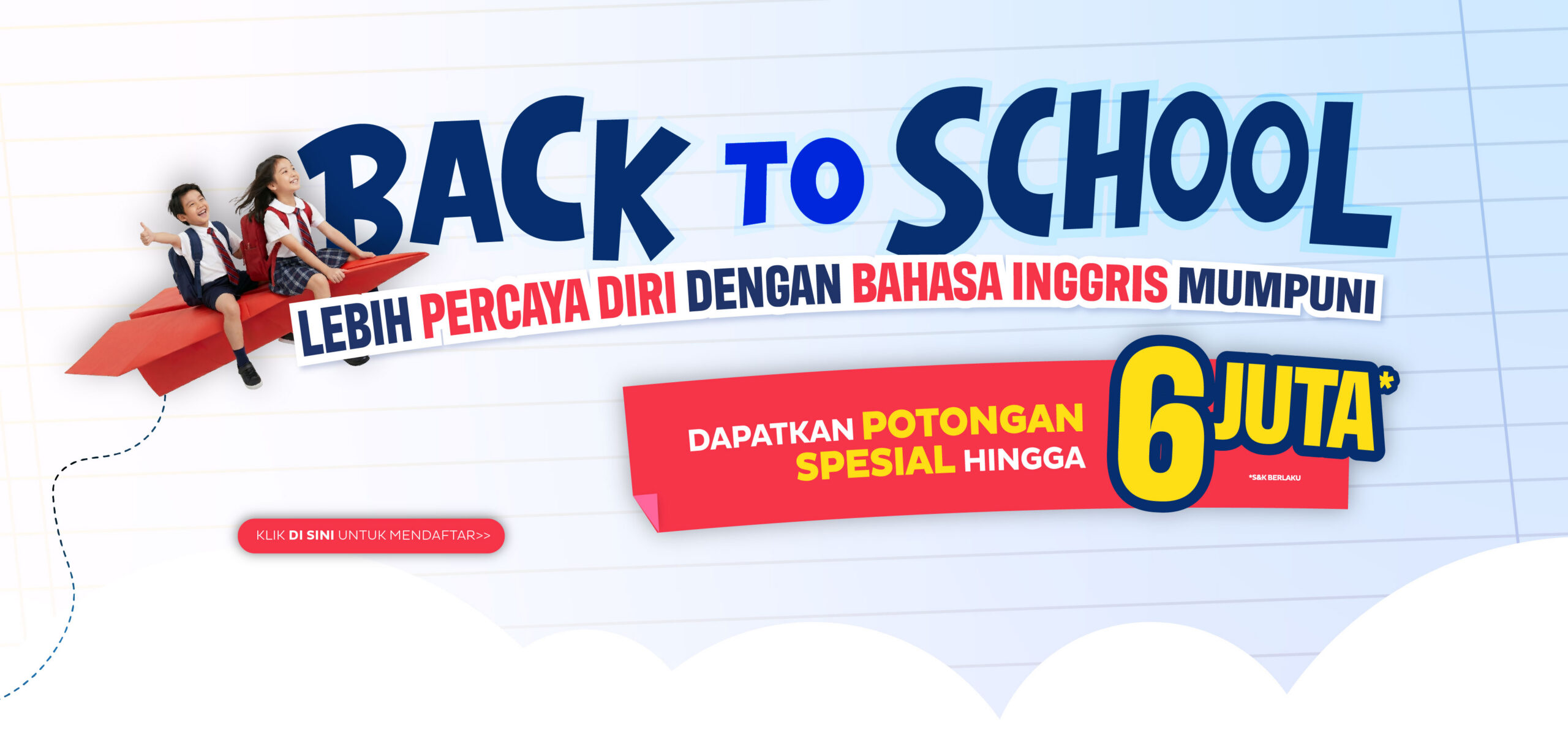 Promo Spesial Back to School Juli 2026